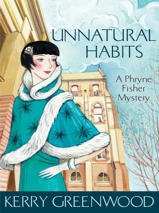 Title details for Unnatural Habits by Kerry Greenwood - Available